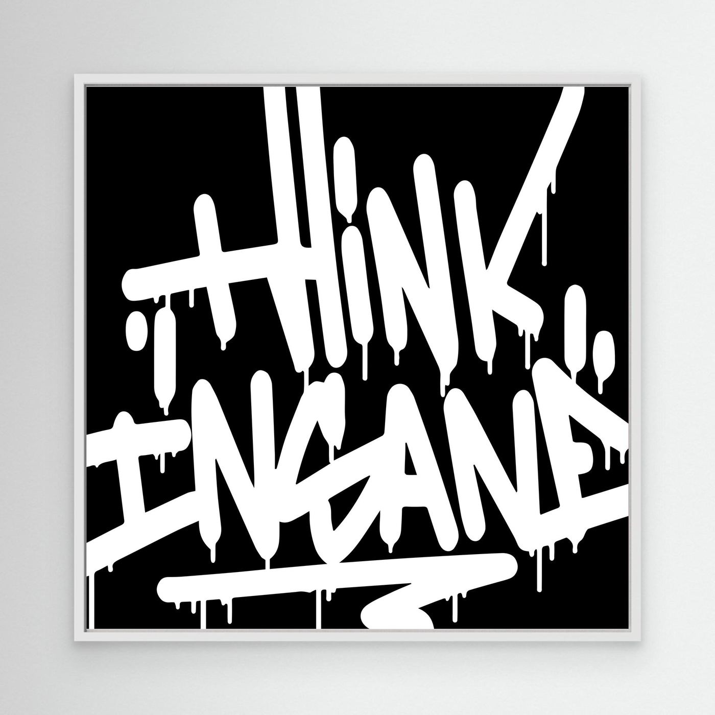 Think Insane