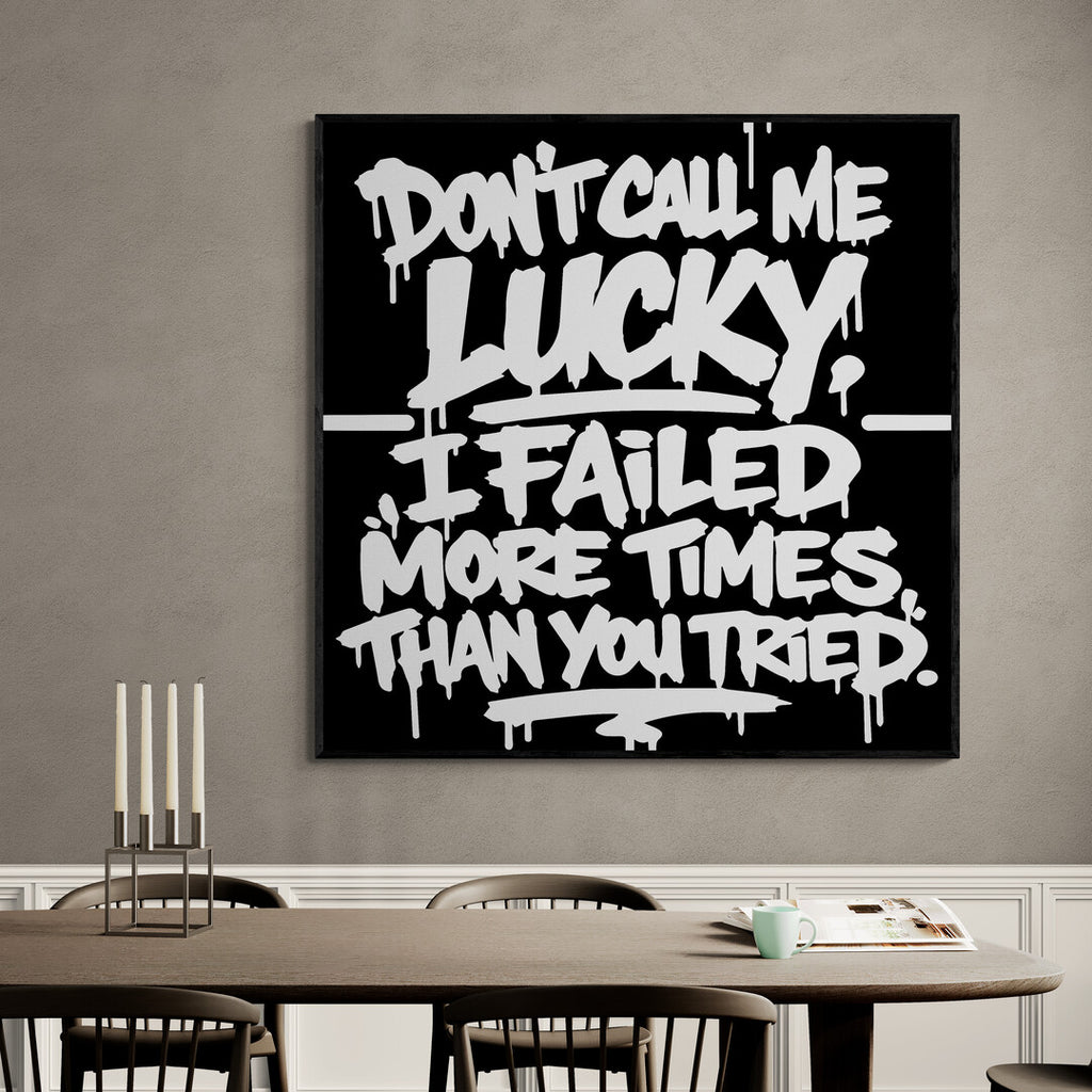 DON'T CALL ME LUCKY