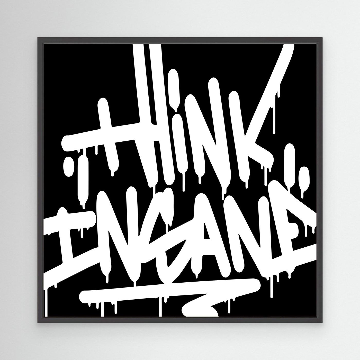Think Insane