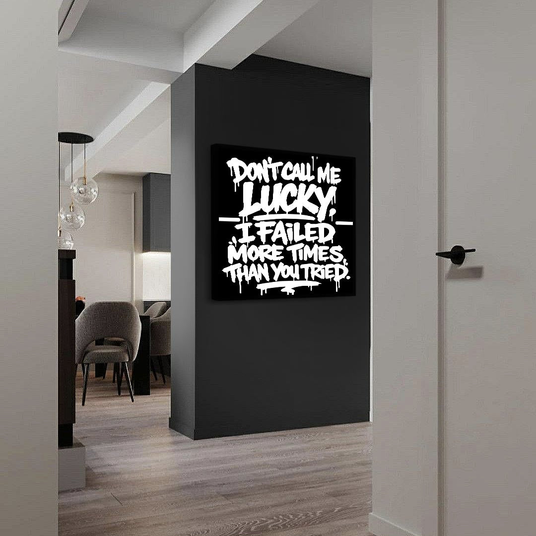 DON'T CALL ME LUCKY