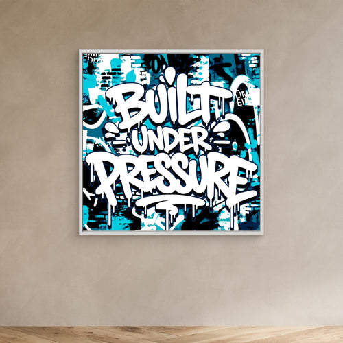 Built Under Pressure