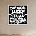 DON'T CALL ME LUCKY